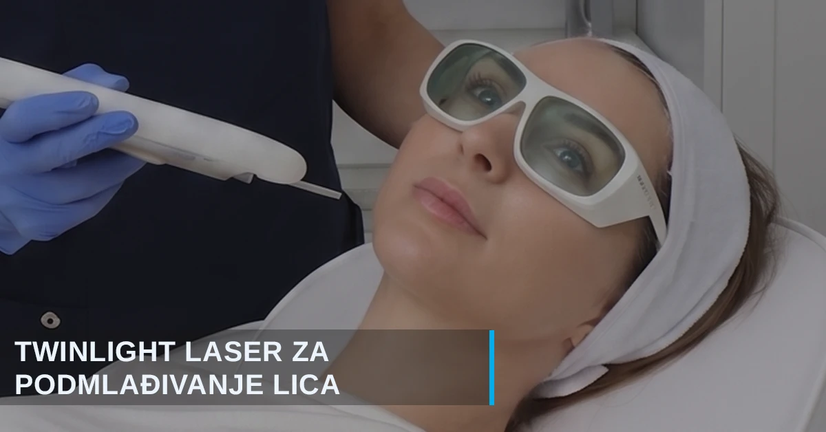 lasersko podmlađivanje twinlight laserom u poliklinici diva u beogradu